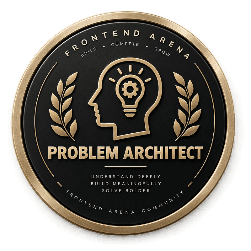 Frontend Arena Problem Architect badge